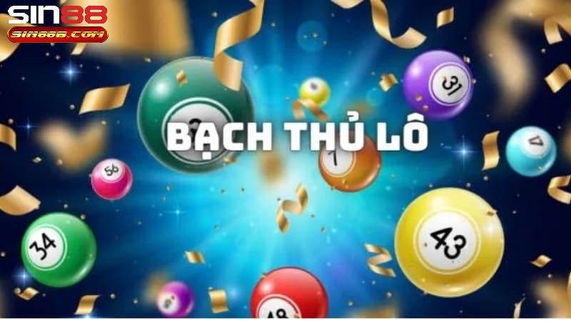 Bí quyết chuẩn để bắt bạch thủ lô là gì?