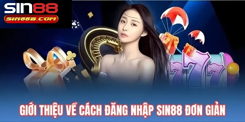 Lí do thất bại khi đăng nhập sin88