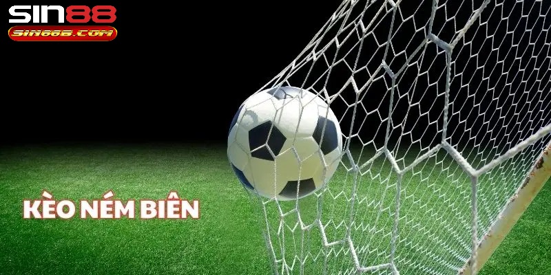 Các hình thức kèo ném biên phổ biến tại Sin88