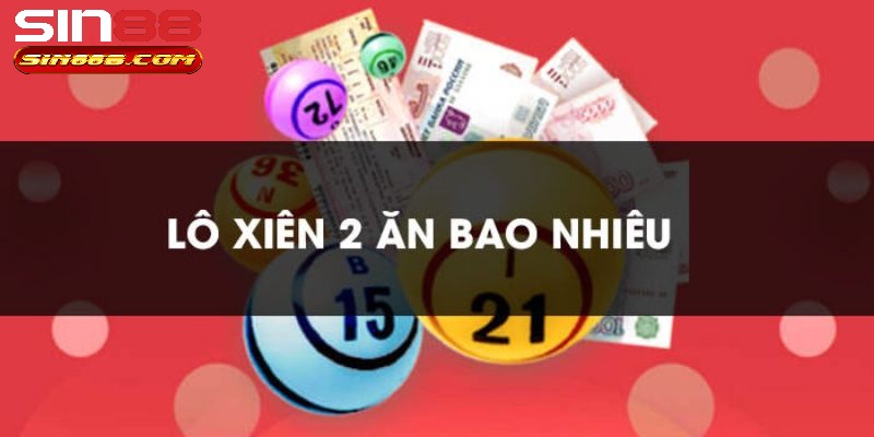 Phương pháp chơi lô xiên 2 người chơi nên biết