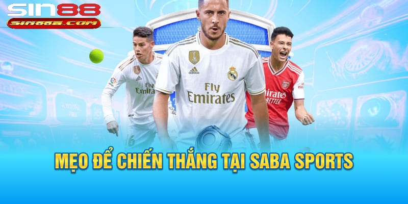 Hướng Dẫn Cách Tham Gia Cược Thể Thao SABA tại Sin88